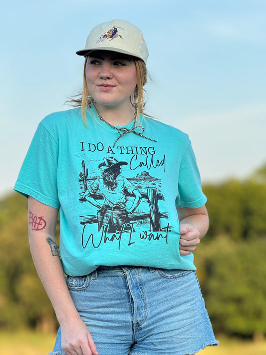 I do a thing called what I want